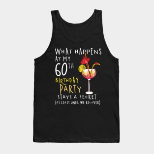 60Th Birthday - What Happens 60Th Birthday Tank Top